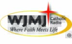 WJMJ... Catholic Radio, Where Faith Meets Life